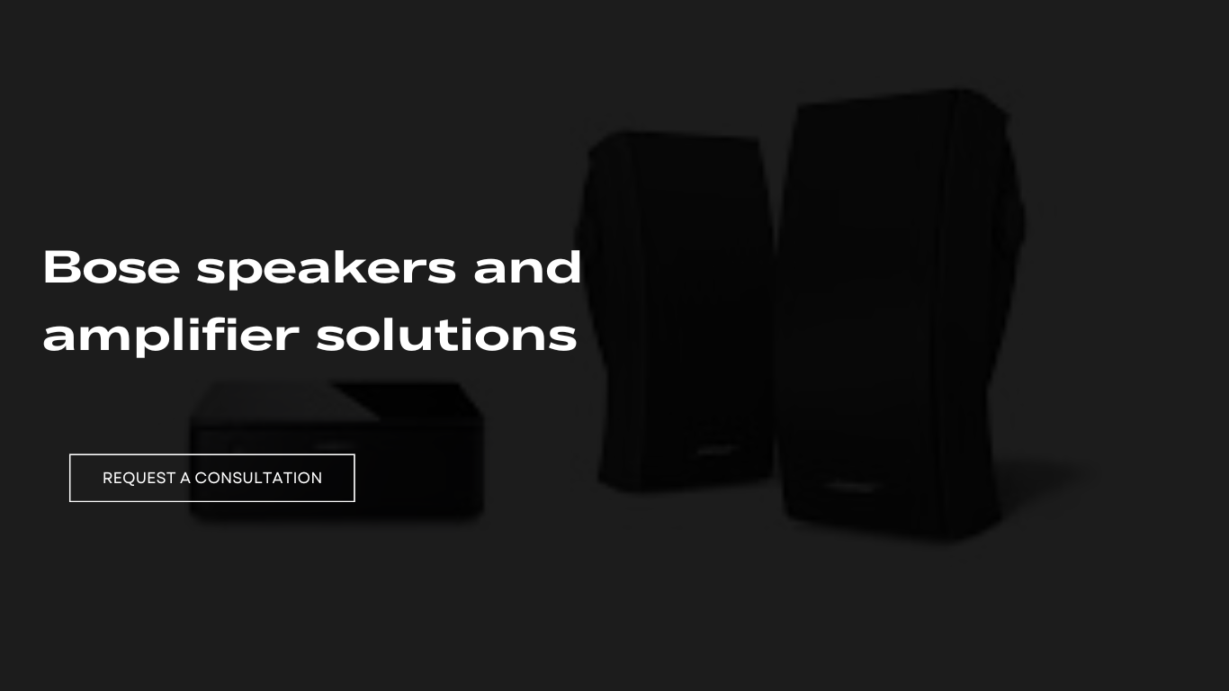 Bose Speakers and Amplifier Solutions