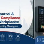 Access Control Biometric Compliance in Dubai Workplaces A Guide for Facility Managers - Vas Technologies Access Control & Biometric Compliance in Dubai Workplaces A Guide for Facility Managers